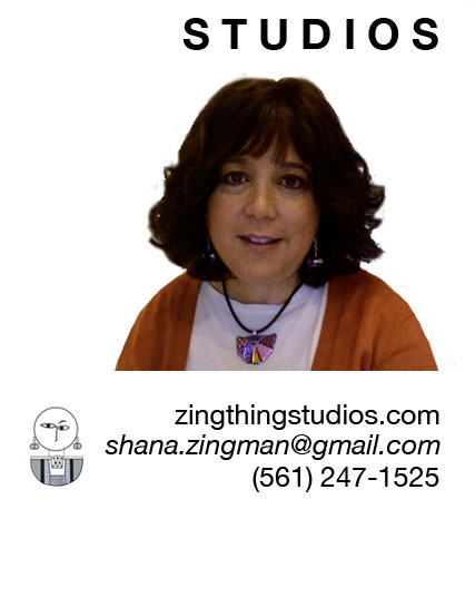 Shana Zingman, zingthing, zingthing studios, zingthing jewelry, zingthing fused glass jewelry, zingthing puppets, Florida, Florida artist, Denmark, glass jewelry, glass, fused glass, fused glass jewelry, graphic design, graphic artist, Aron Zingman, puppetry,
puppets, puppeteer, puppet workshops, puppet builder, jewelry, judaica, Pathways to Independence, Victoria Rose Martin